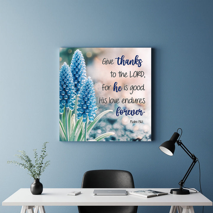 Psalm 136:1 - Give Thanks To The Lord - Wall Art
