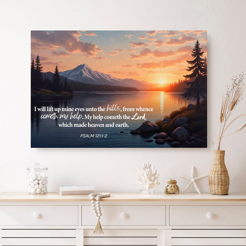 Psalm 121:1-2 - A Song Of Ascents - Wall Art