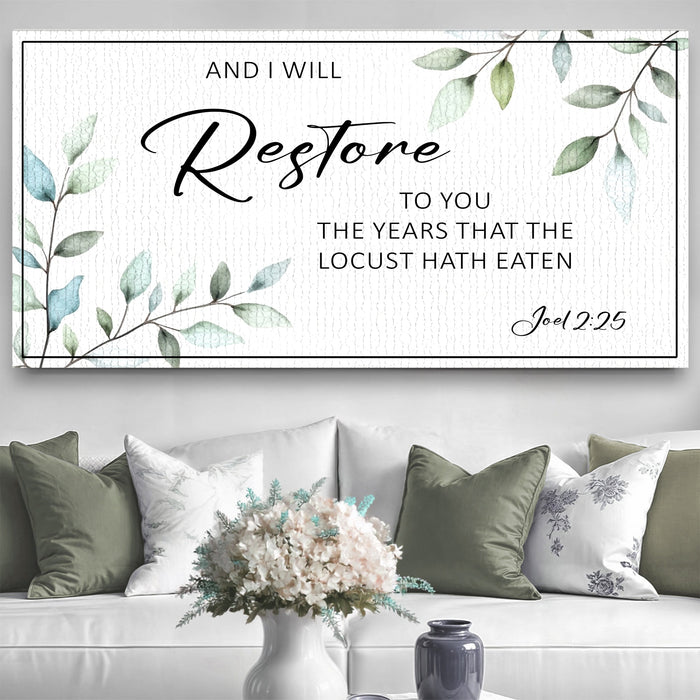 And I Will Restore To You - Joel 2:25 - Wall Art