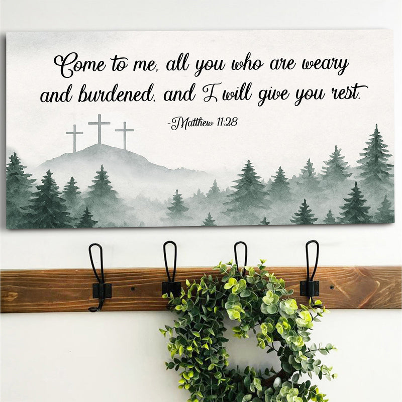 Come To Me - Matthew 11:28 - Wall Art