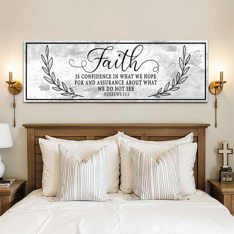 Faith Is Confidence - Hebrews 11:1 - Wall Art