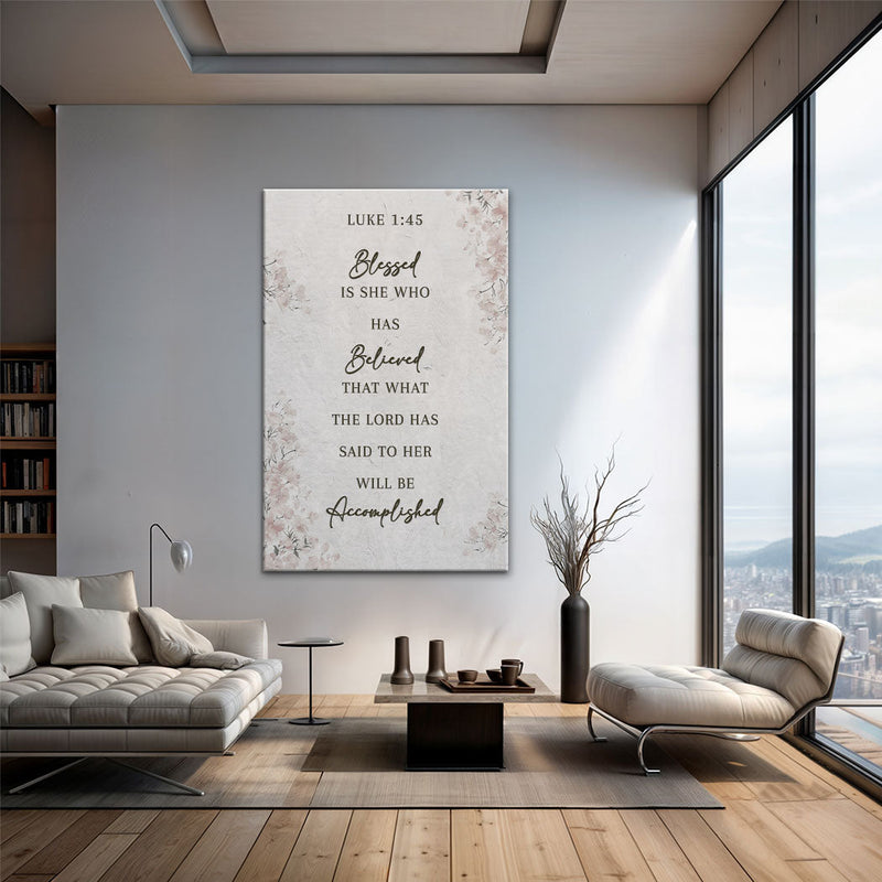 Blessed Is She Who Has Believed - Luke 1:45 - Wall Art