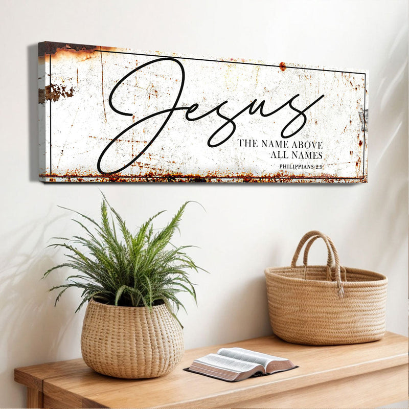 Jesus The Name Above All Names - Philippians 2:9 - Wall Art