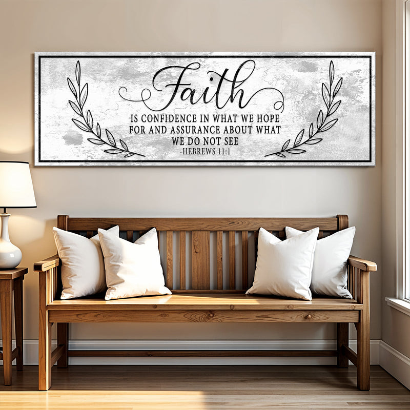 Faith Is Confidence - Hebrews 11:1 - Wall Art