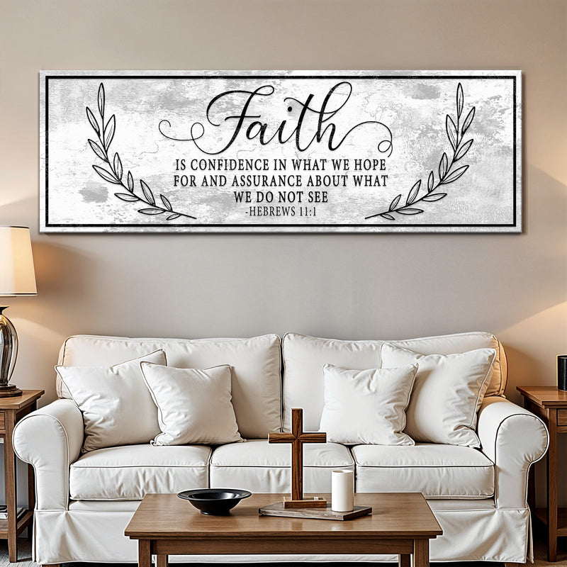 Faith Is Confidence - Hebrews 11:1 - Wall Art