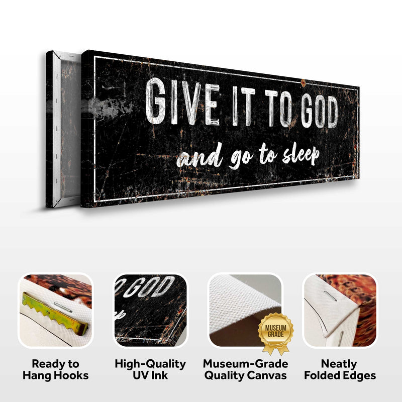 Give It to God and Go to Sleep - Wall Art