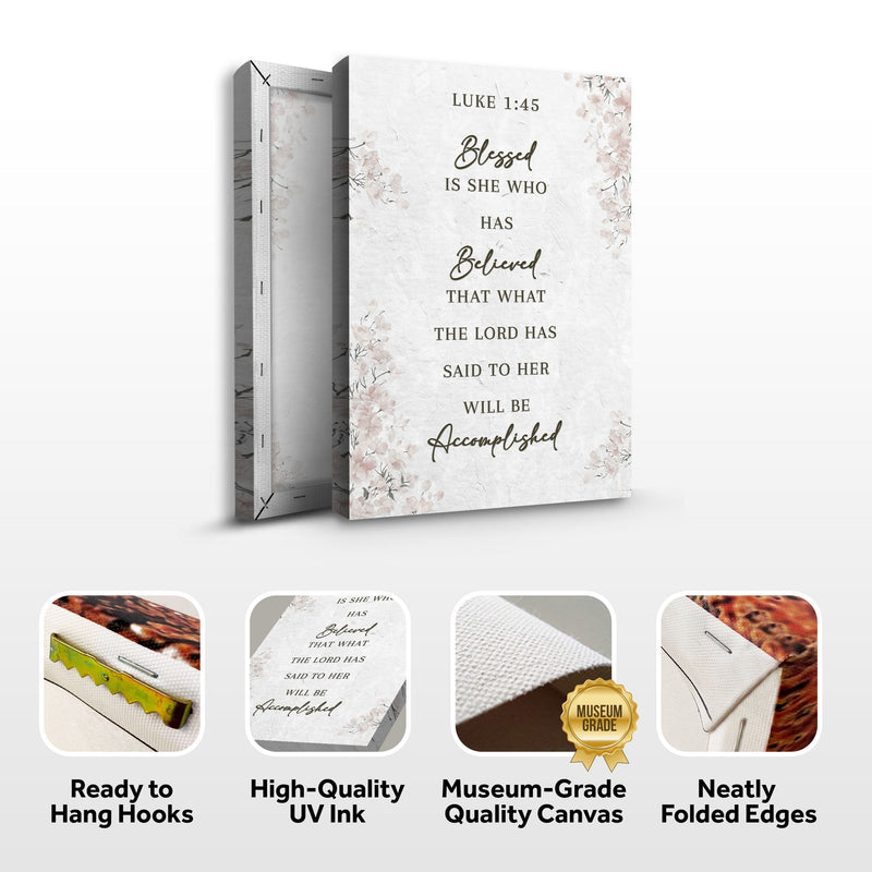 Blessed Is She Who Has Believed - Luke 1:45 - Wall Art