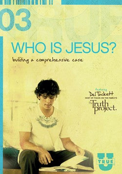 TrueU: Who Is Jesus? DVD 03