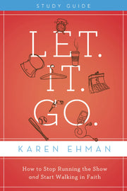 Let It Go study guide by Karen Ehman