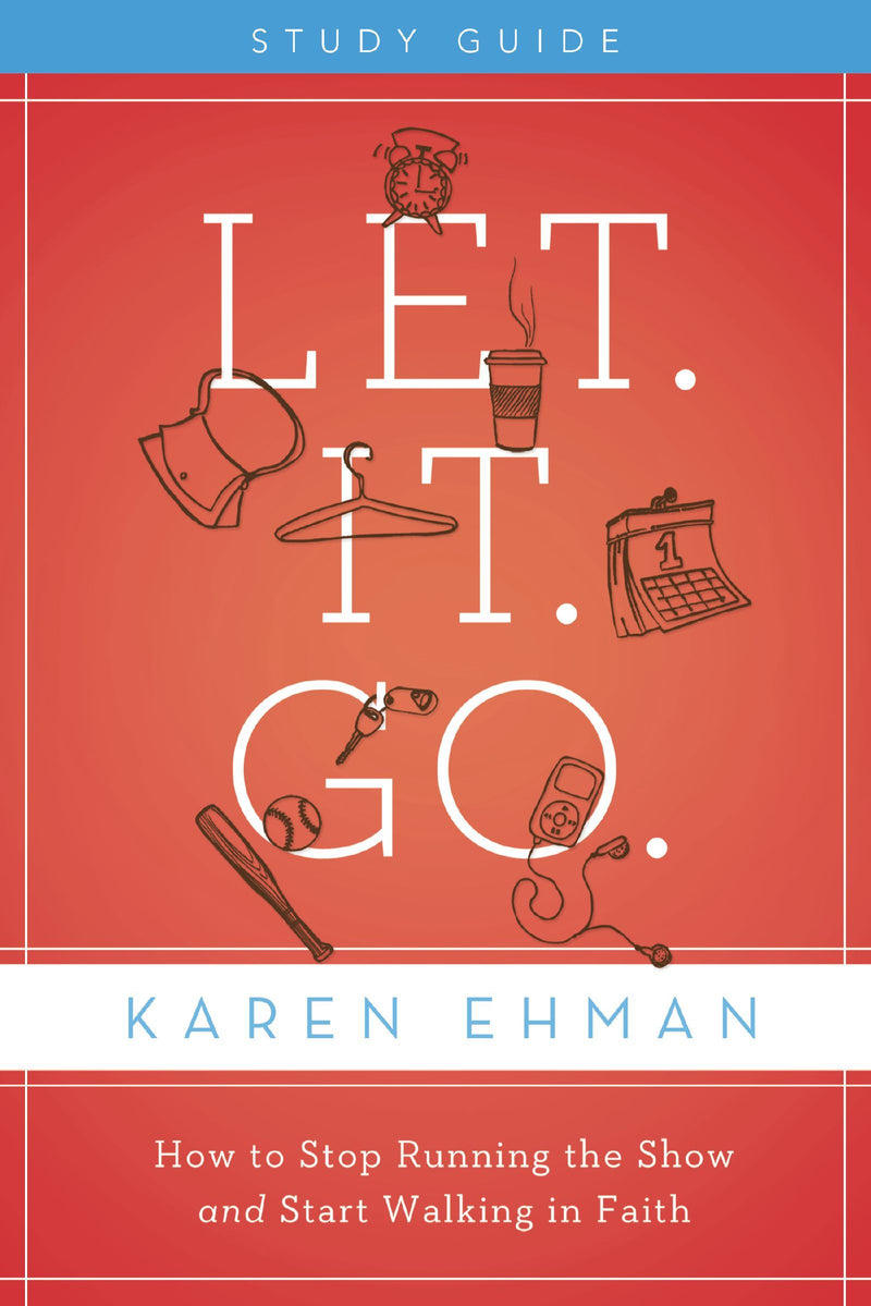 Let It Go study guide by Karen Ehman