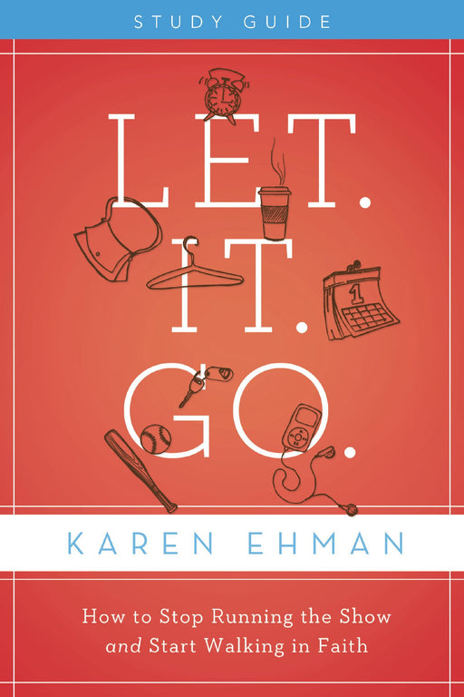 Let It Go study guide by Karen Ehman