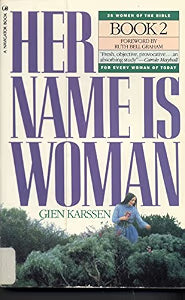 Her Name Is Woman, Book 2 by Gien Karssen