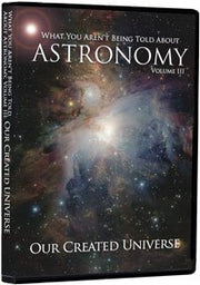 What You Aren't Being Told About Astronomy Volume III DVD