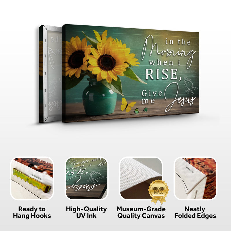 In The Morning, Give Me Jesus - Wall Art