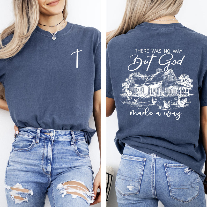 God Made A Way Farm Life Country Christian Jesus Gospel Faith Saved Comfort Colors Tee