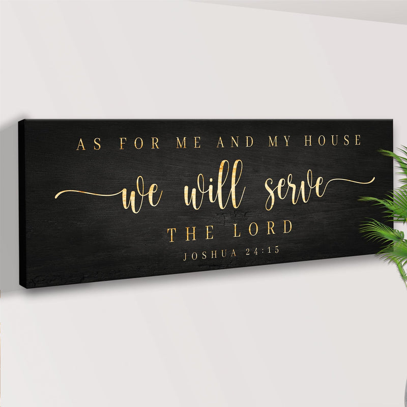 Joshua 24:15 - 'We Will Serve The Lord'  - Wall Art