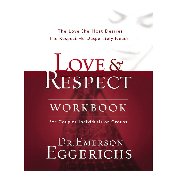 Full Set: Love & Respect: The Love She Most Desires, the Respect He Desperately Needs (Book + Workbook)