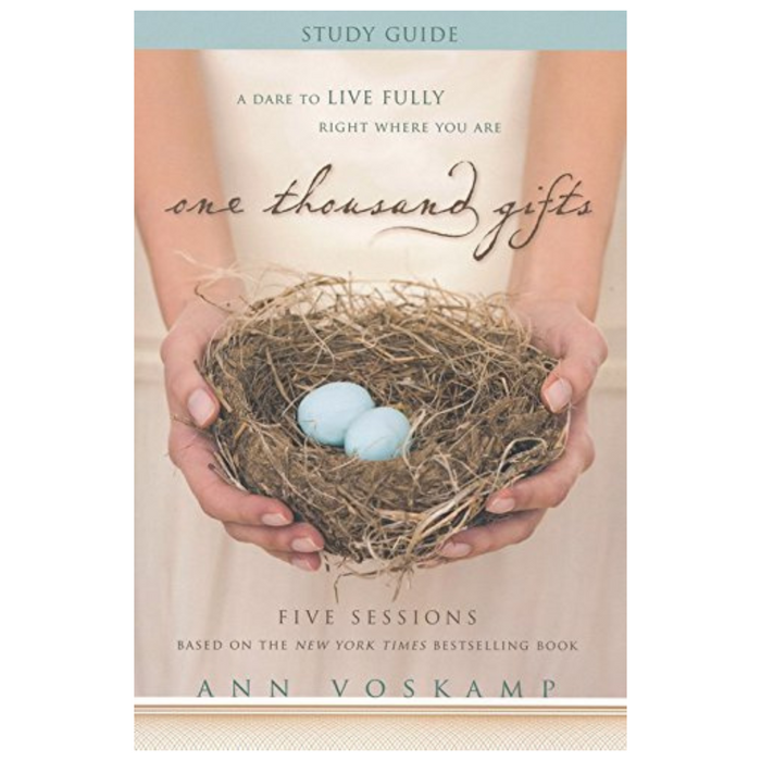 Ann Voskamp, One Thousand Gifts, DVD & Study Guide: A Dare to Live Fully Right Where You Are - Zondervan